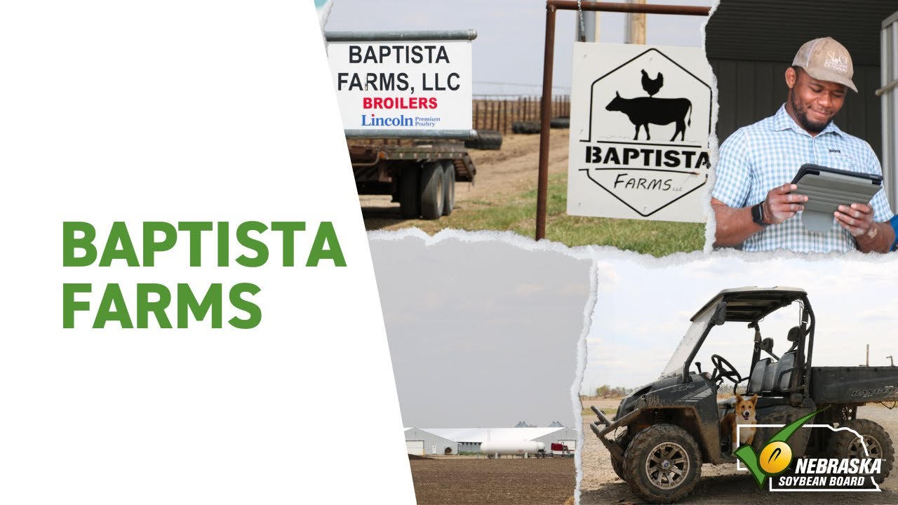 Baptista Farms - A Nebraska Soybean Board Farm Feature