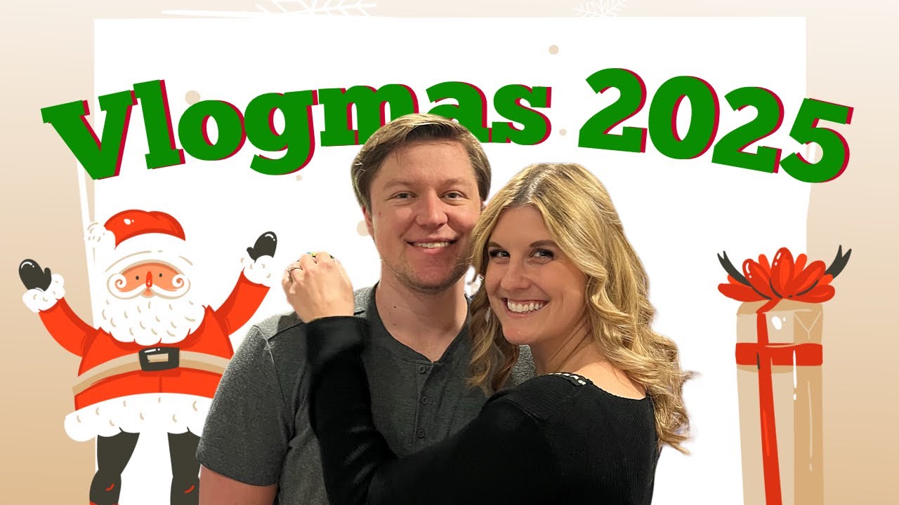 Vlogmas 2025! December 22nd-25th!