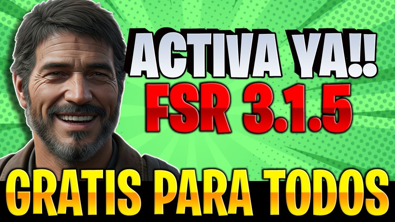 Como Activar FSR 3.1.5 en Cualquier Placa Grafica Amd, Nvidia, Intel