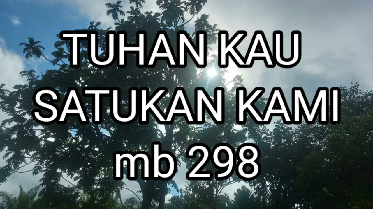 MB 298 Tuhan Kau satukan kami, instrumen lagu rohani dengan lirik tanpa vokal 