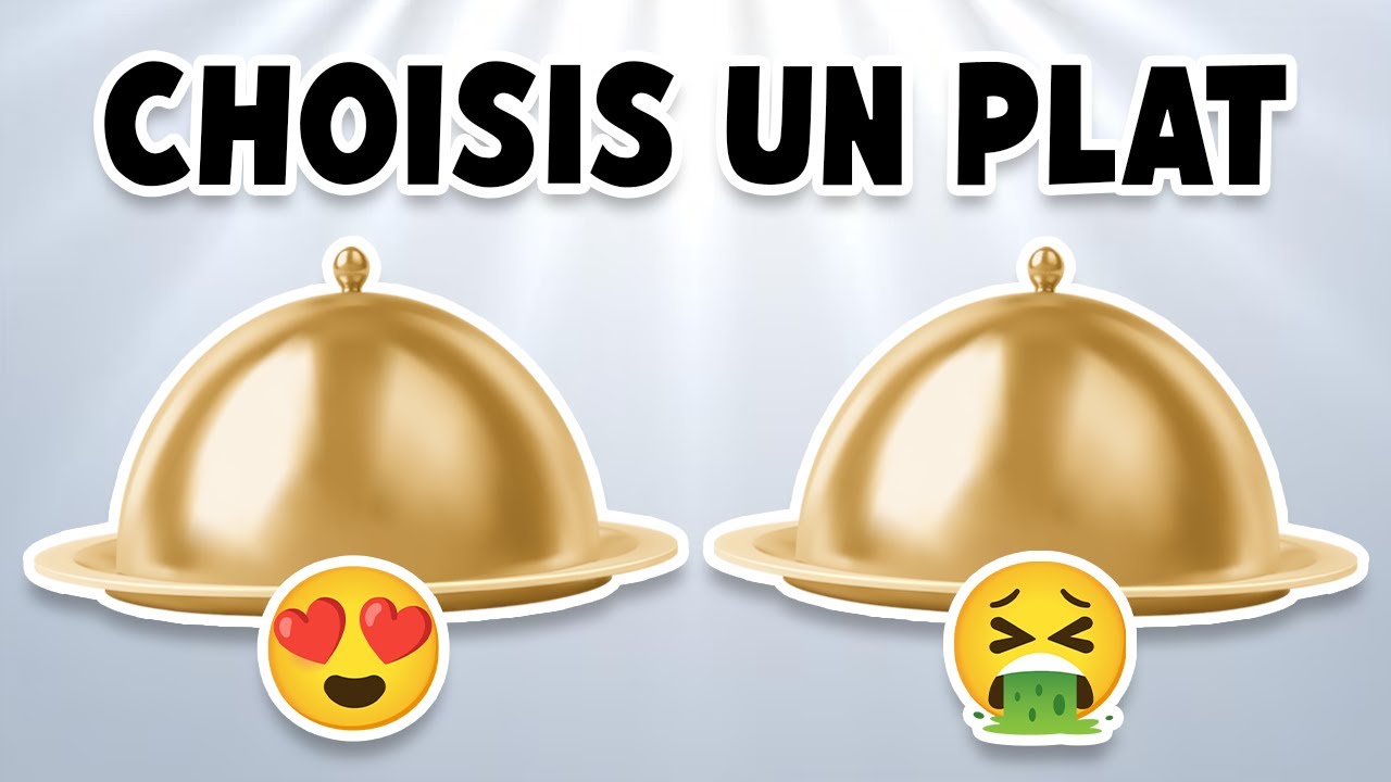 Choisis un PLAT...! &Eacute;dition BON vs MAUVAIS 😋🤮 | Quiz Nourriture