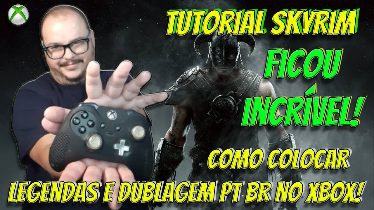 SKYRIM DUBLADO E LEGENDADO EM PT BR NO XBOX ONE E SERIES S/X | COMO INSTALAR TUTORIAL COMPLETO
