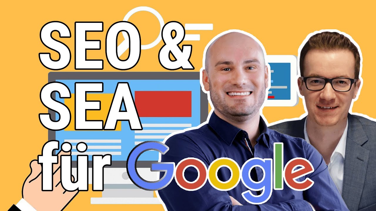 Suchmaschinenmarketing: SEO & Google Ads erfolgreich einsetzen