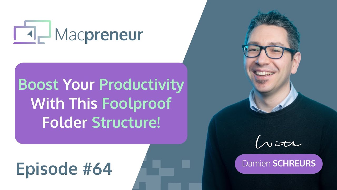 Boost Your Productivity with a Foolproof File Structure for Mac Solopreneurs (MP064)