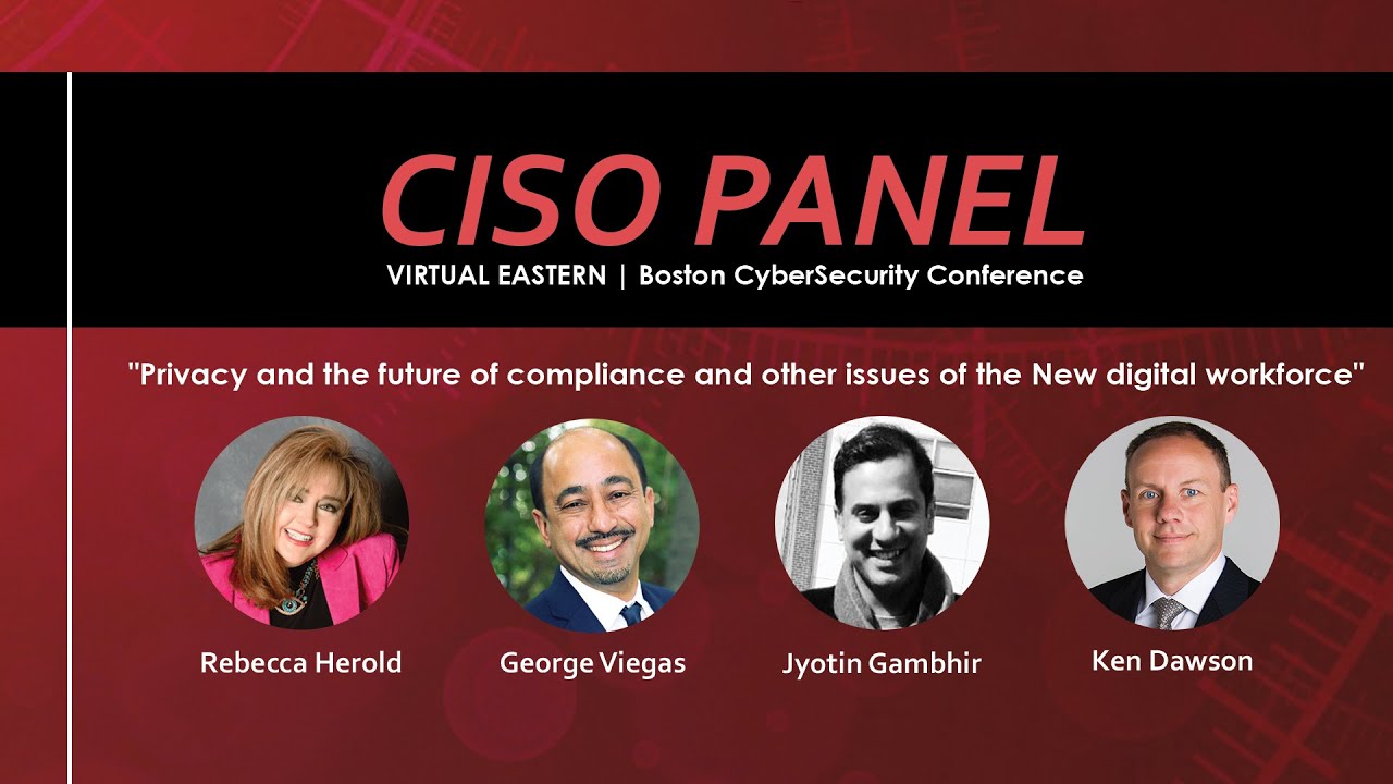CISO Panel | Boston Eastern CyberSecurity Conference March 31st, 2021