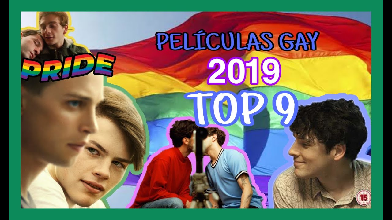 Top 9 Mejores Películas Gay del 2019