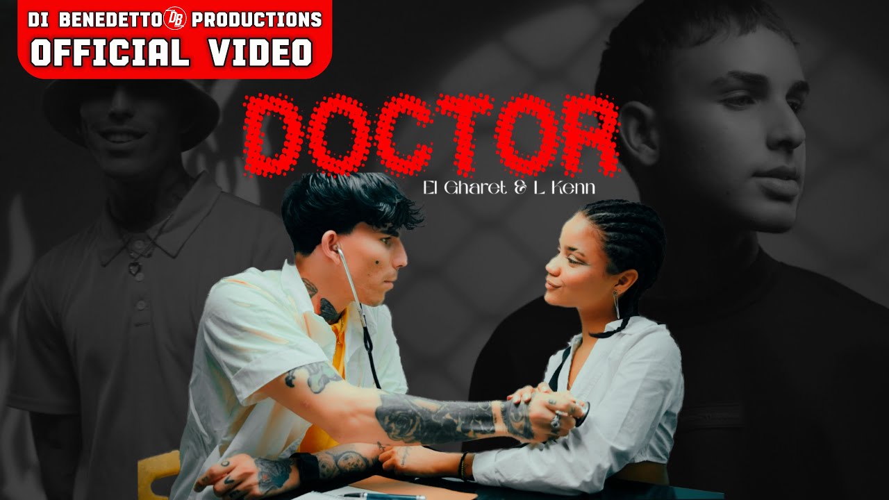 Gharet & Lkenn - Doctor (Video Official)