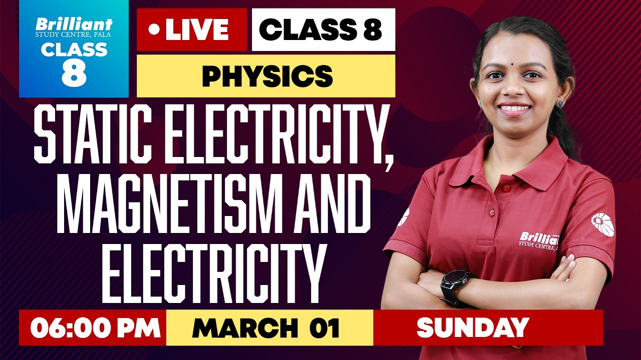 Class 8 Physics LIVE | Static Electricity, Magnetism & Electricity | March 01 @ 06:00 PM