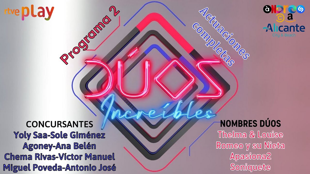 Actuaciones Dúos Increíbles (Programa 2)