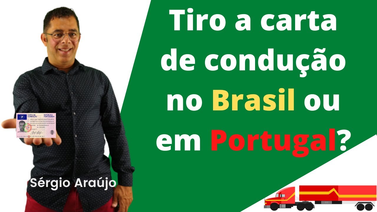 Tirar a carta no Brasil ou em Portugal?
