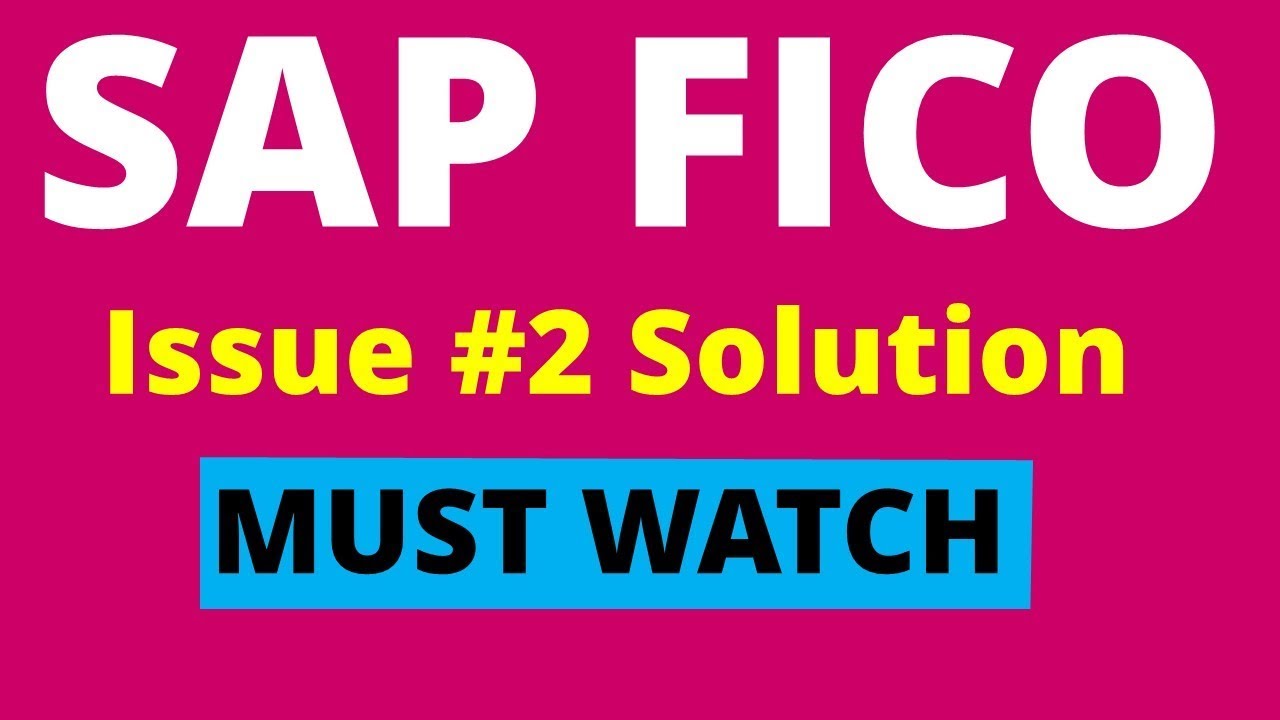 SAP FICO REAL TIME Ticket # 2 Solution