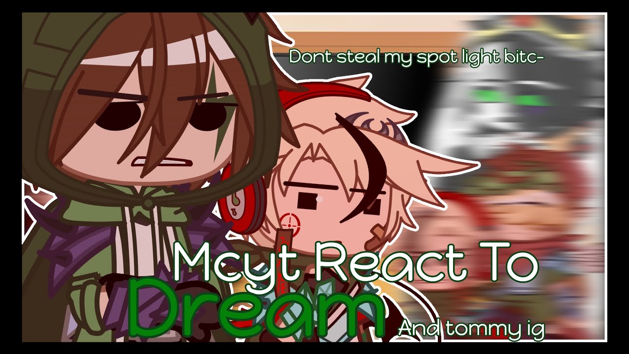 Mcyt React To Dream ( And Tommy?? ) || Mcyt || Gacha Club || Sheeka Shanti