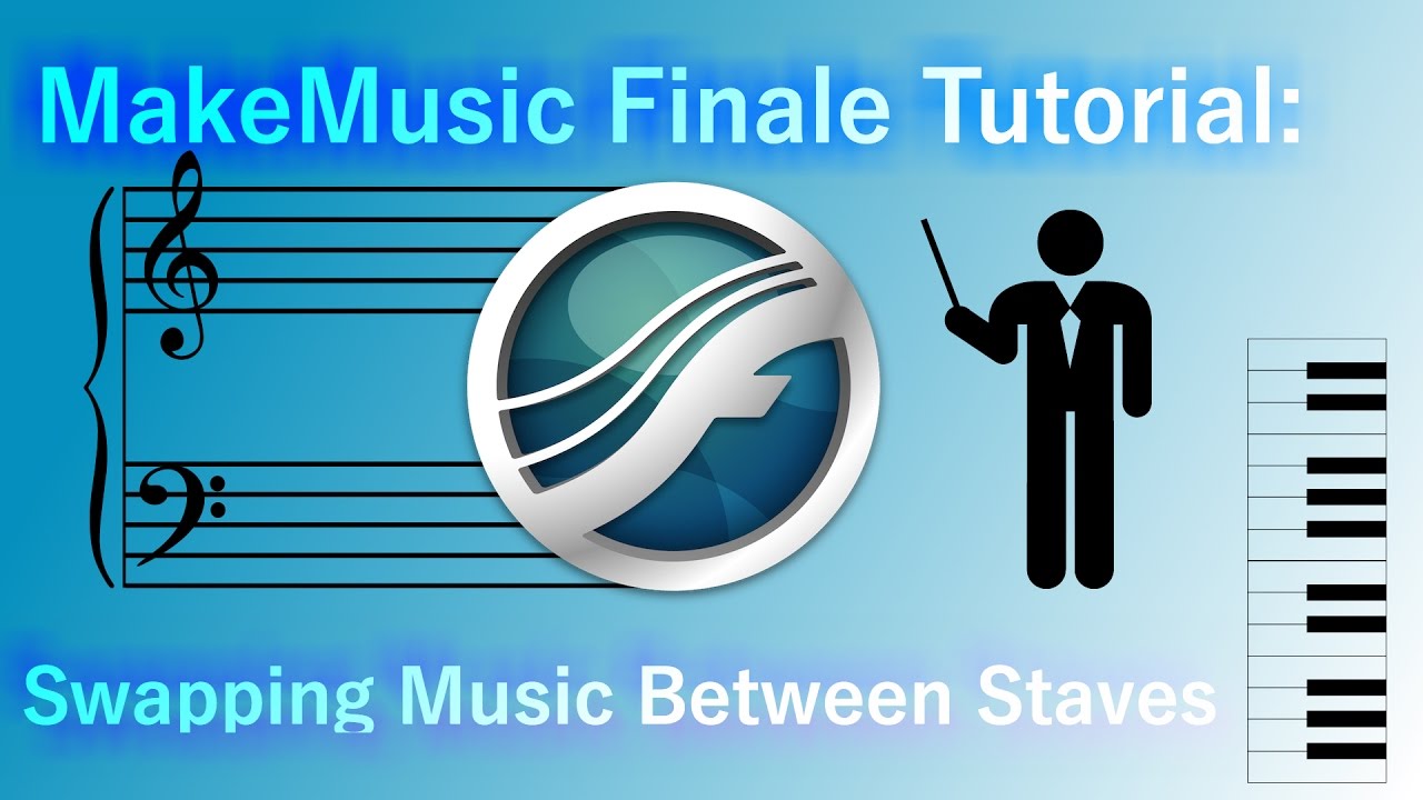 MakeMusic Finale Tutorial: Swapping Music Between Staves
