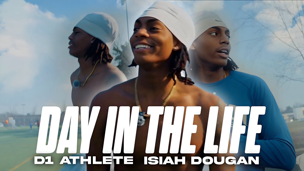 DAY IN THE LIFE WITH D1 ATHLETE ISIAH DOUGAN VOL: 1