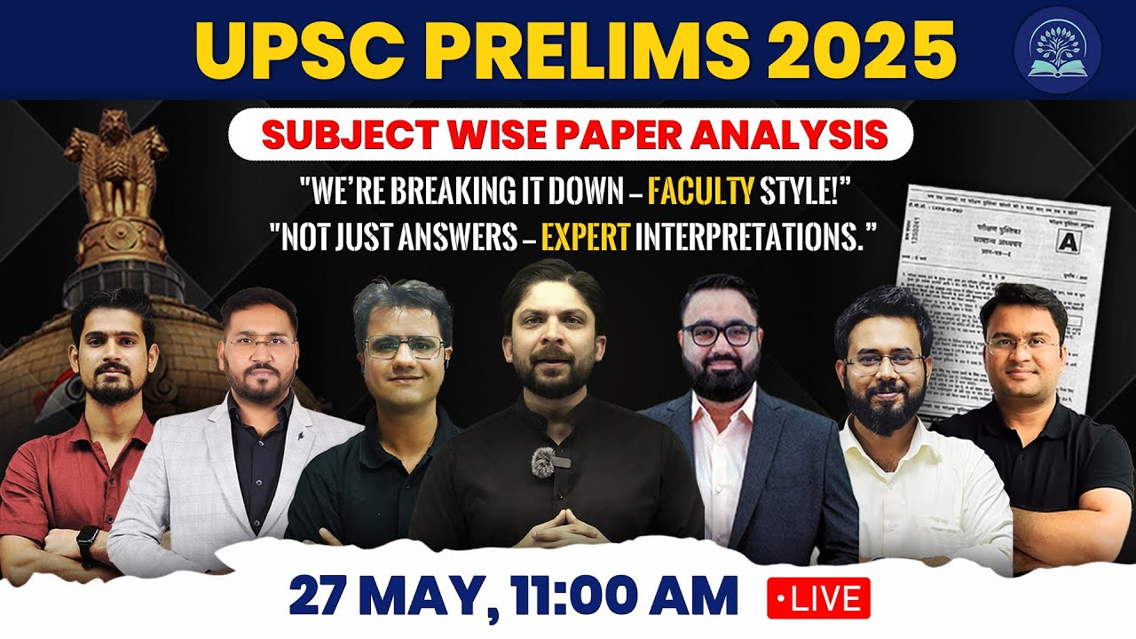 UPSC Prelims 2025 Paper Analysis | Subject Wise Breakdown by Top Faculty | Expert Insights LIVE