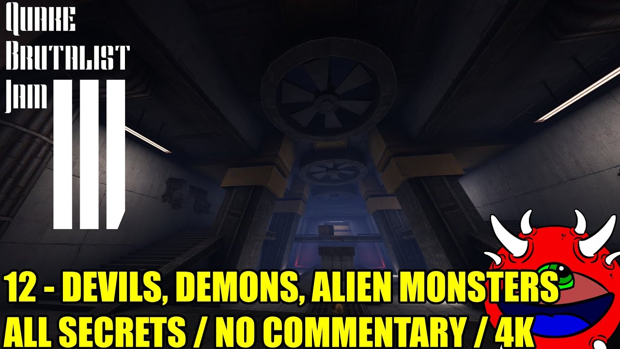 Quake Brutalist Jam III - 12 Devils, Demons, Alien Monsters - No Commentary 100% Secrets