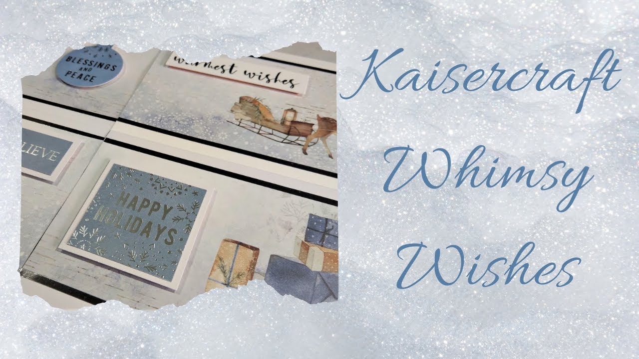 Kaisercraft Whimsy Wishes Flip Through and Cards