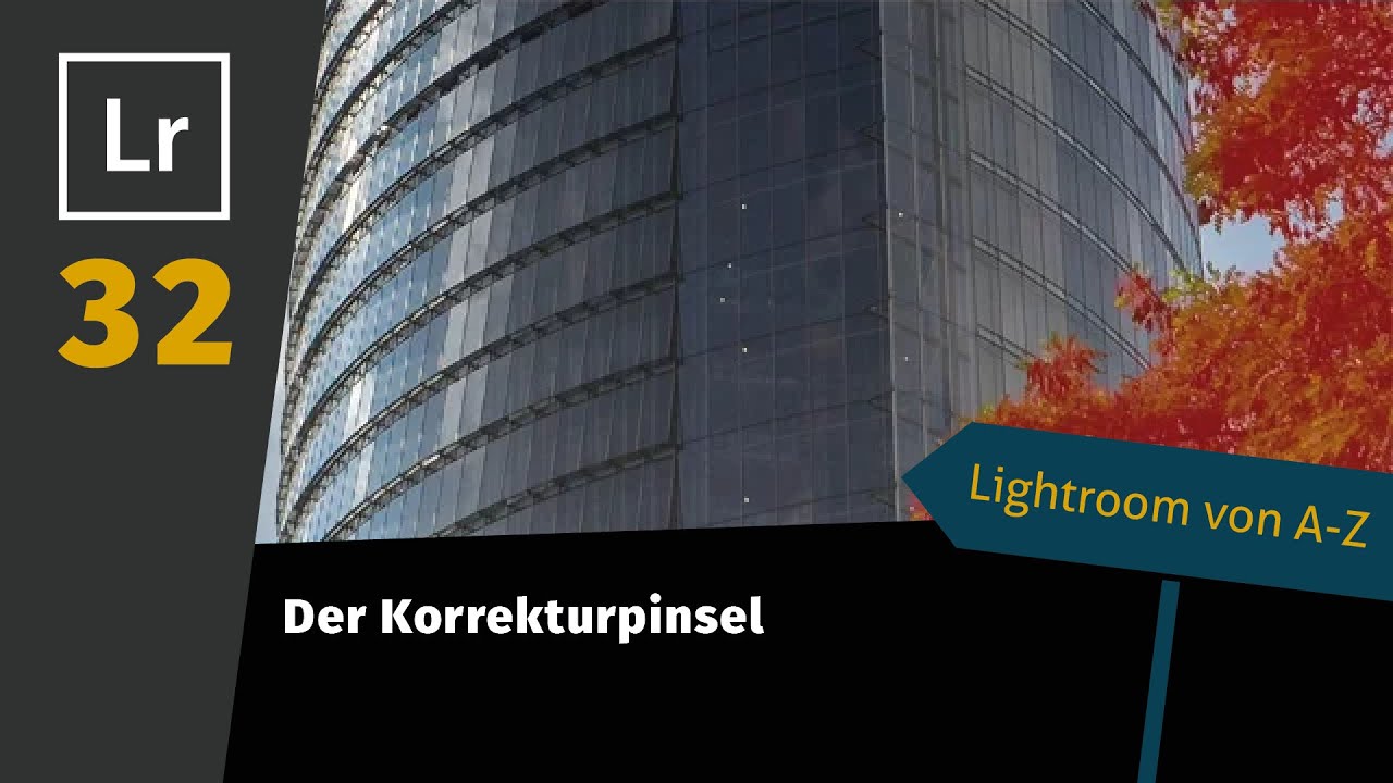 Lightroom Tutorial von A-Z Teil 32: Der Korrekturpinsel