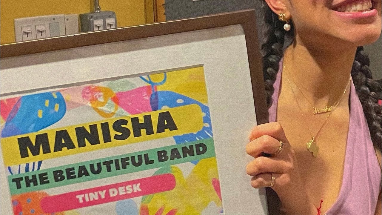 MANISHA & the Beautiful Band's 2024 TINY DESK SUBMISSION (featuring original song 