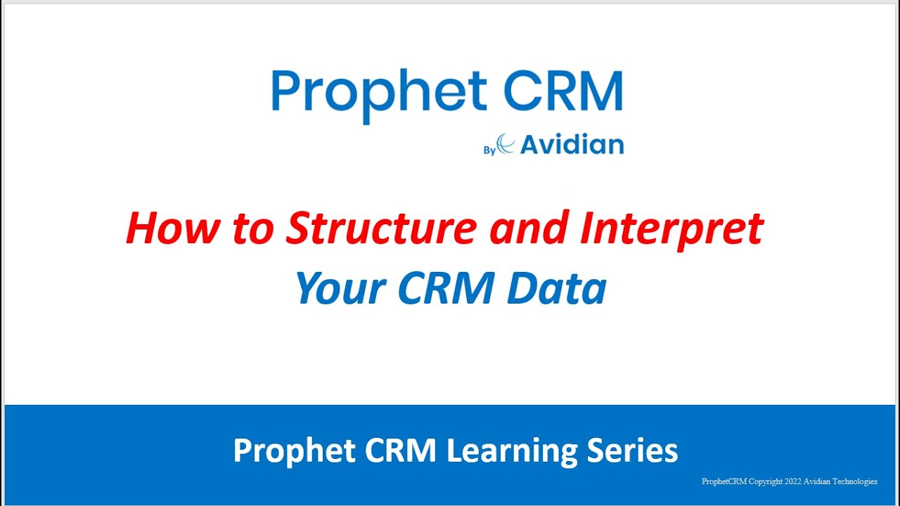 How to Structure and Interpret Your CRM Data