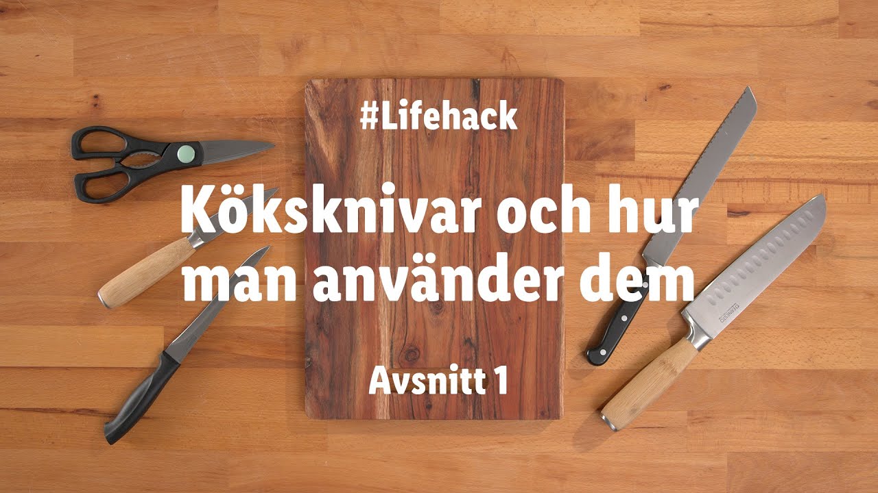 #Lifehack –  Köksknivar och hur man använder dem - Avsnitt 1  | Lidl Sverige
