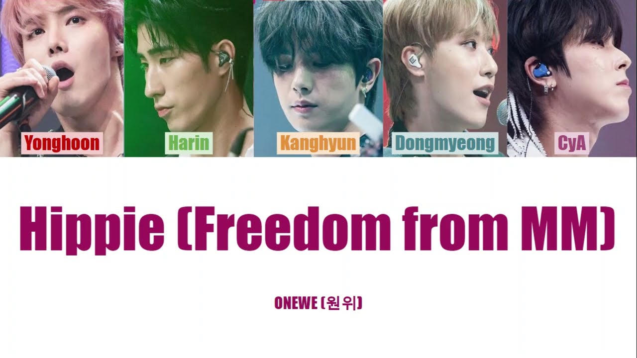 ONEWE (원위) 'Hippie (Freedom from MM)' Color Coded Lyrics Han/Rom/Eng