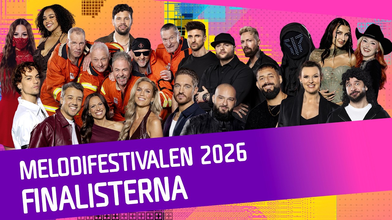 MELODIFESTIVALEN 2026: Finalisterna