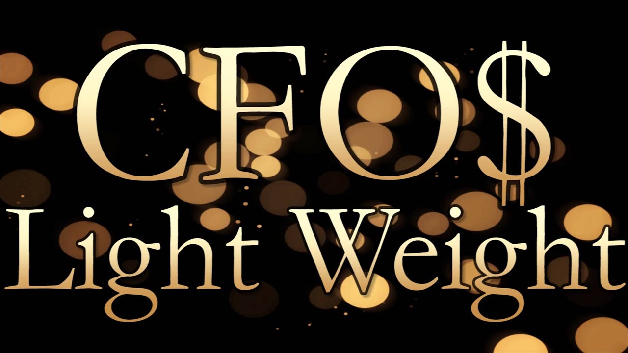CFO$ - Light Weight