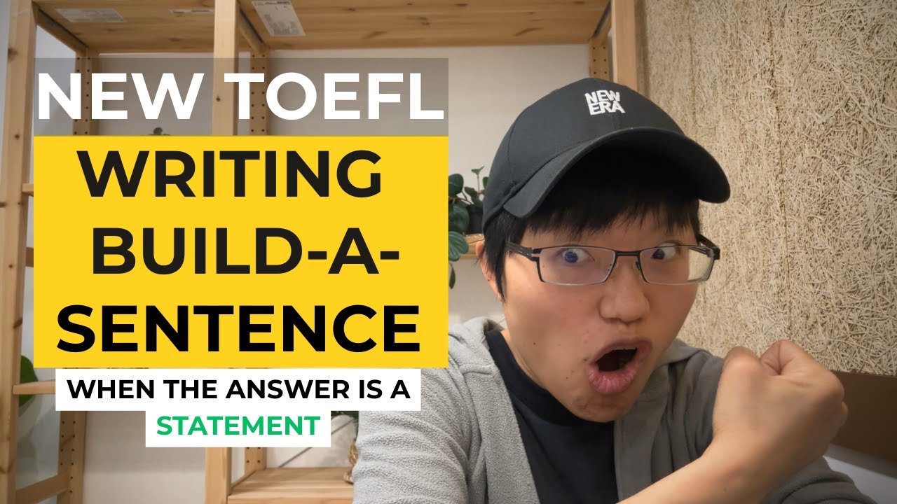 New TOEFL 2026 Writing – Build a Sentence (2/2): Stop Guessing When the Answer Is a Statement