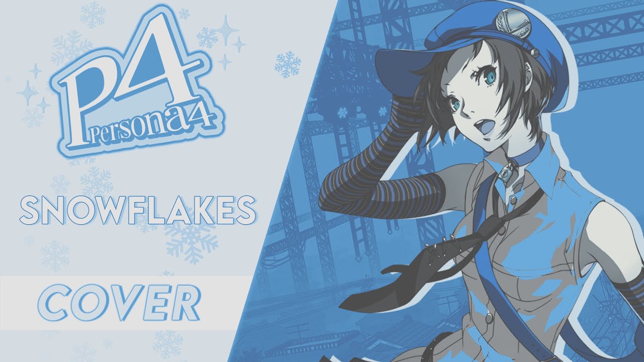 Snowflakes |  Persona 4 Golden COVER | 【amariinari】