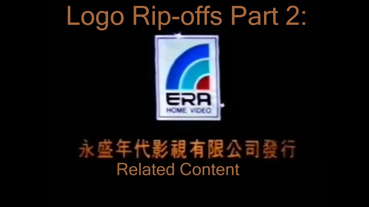 Logo Rip offs Part 2: ERA Home Video Related Content
