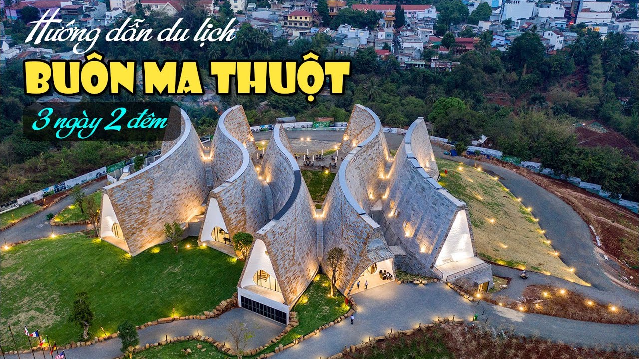 Du lịch Buôn Mê 3 ngày 2 đêm | Du lịch Đắk Lắk