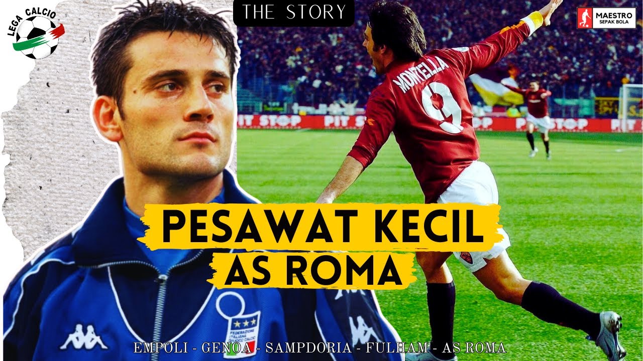 SEHEBAT APA VINCENZO MONTELLA ? STRIKER KECIL YANG MERAIH SCUDETTO BERSAMA AS ROMA