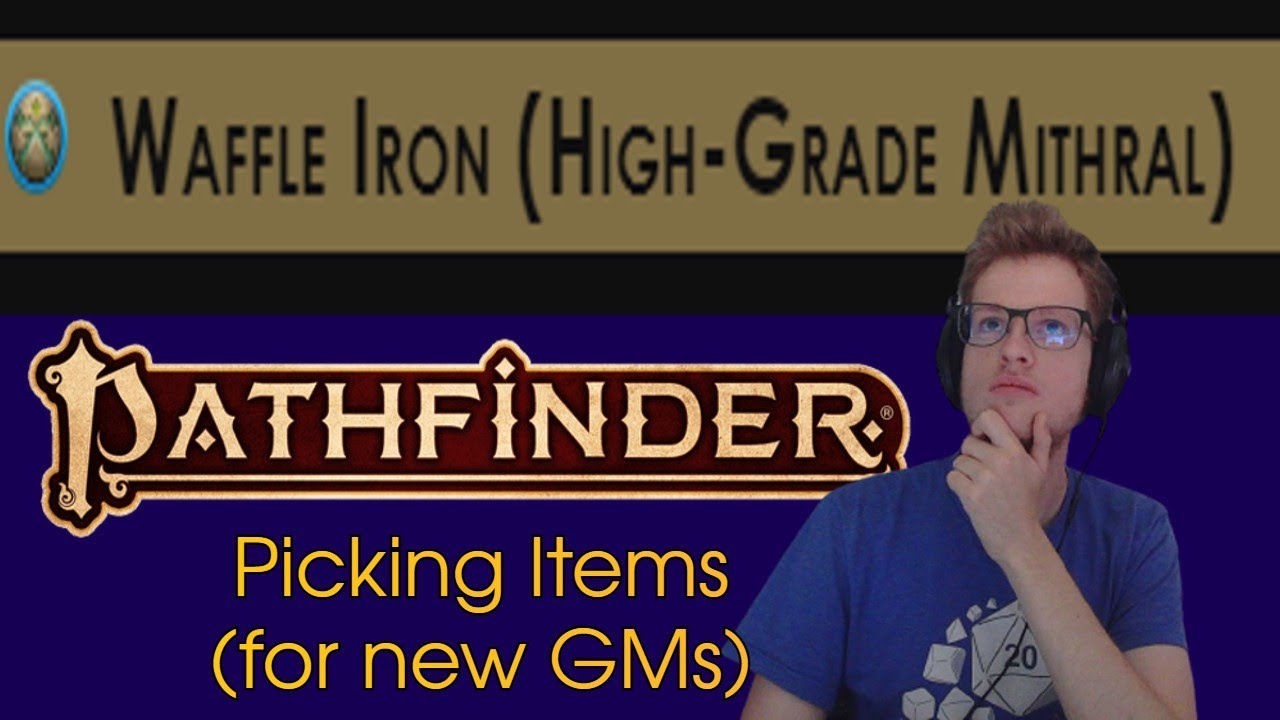 What items shoud I give out? PF2e. Pathfinder 2e GM item shopping guide.