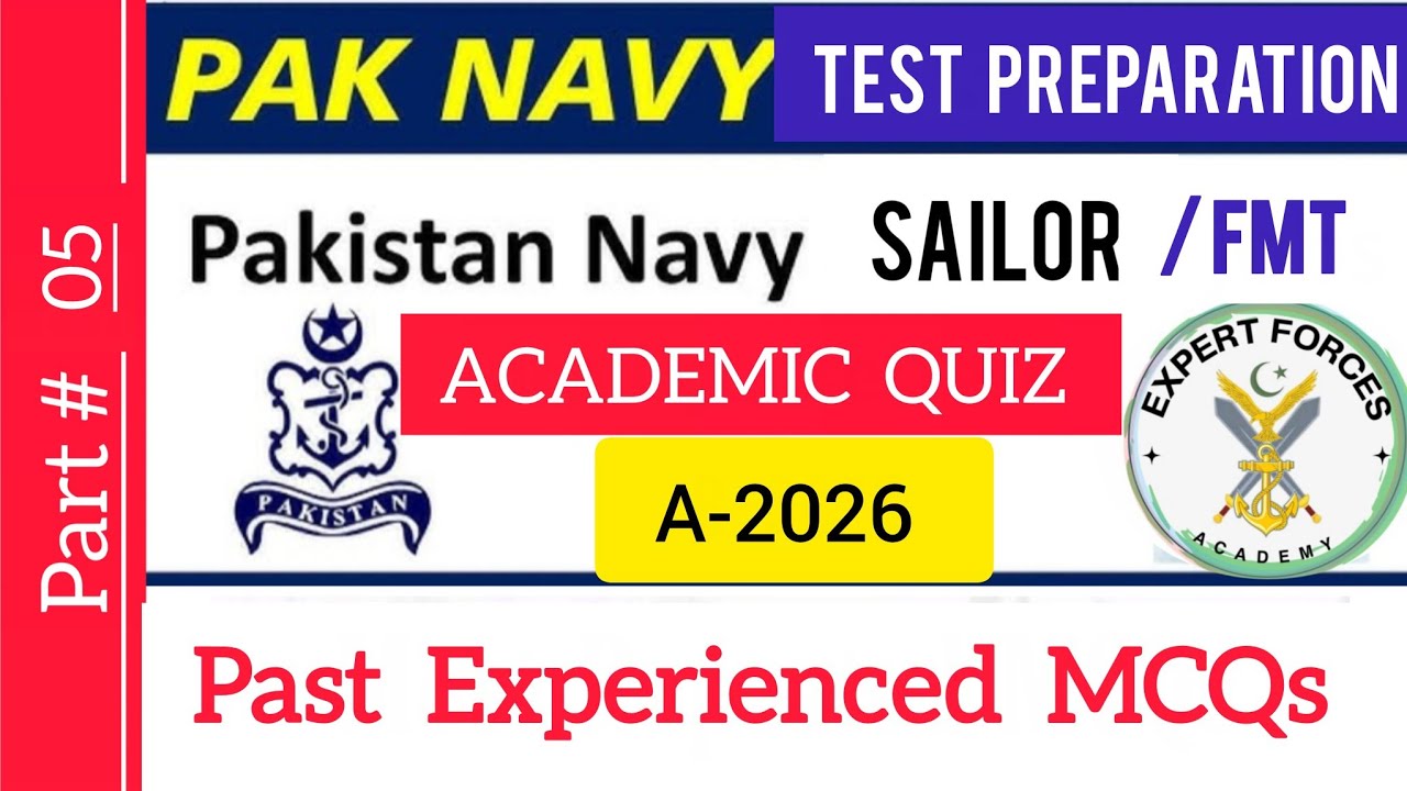 PAK NAVY2026-A|  SAILOR ,FMT, Naval Police  All Branches| Test   Academic QUIZ TOP Repeated MCQs|