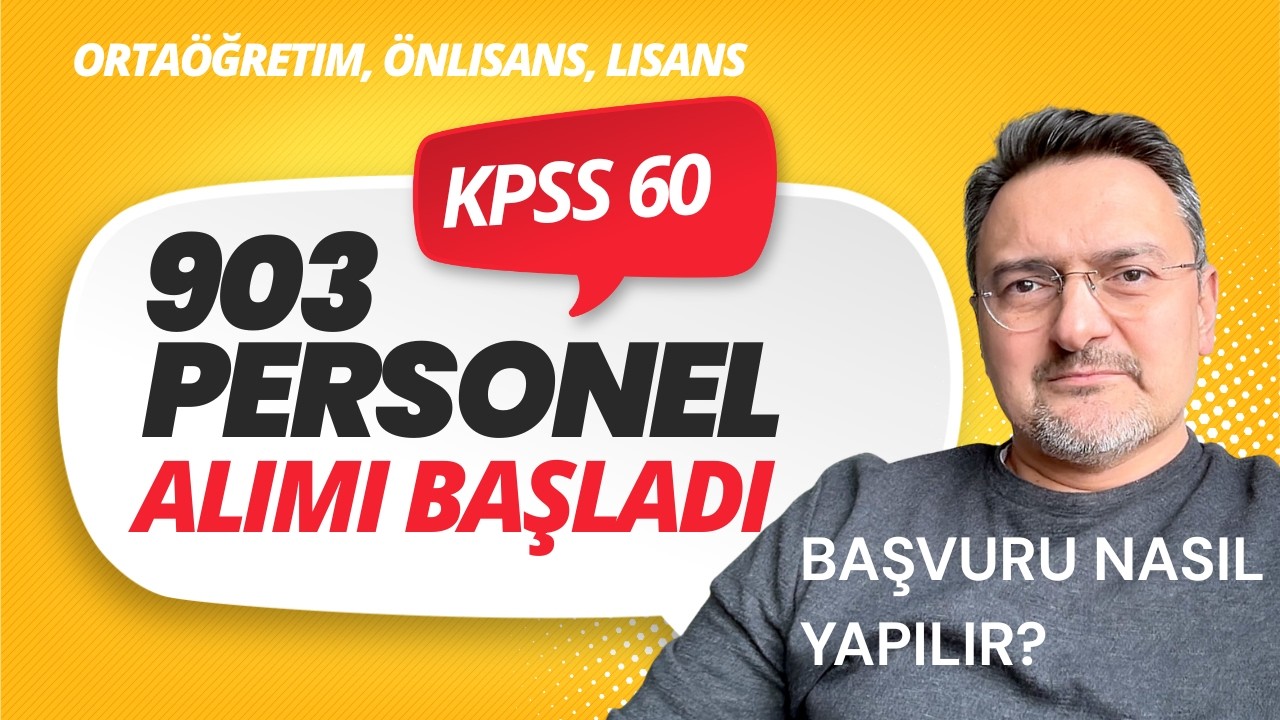 BU FIRSATI KA&Ccedil;IRMAYIN! 903 KPSS Alımı Başladı. Lise, &Ouml;nlisans, Lisans. Başvuru Nasıl Yapılır