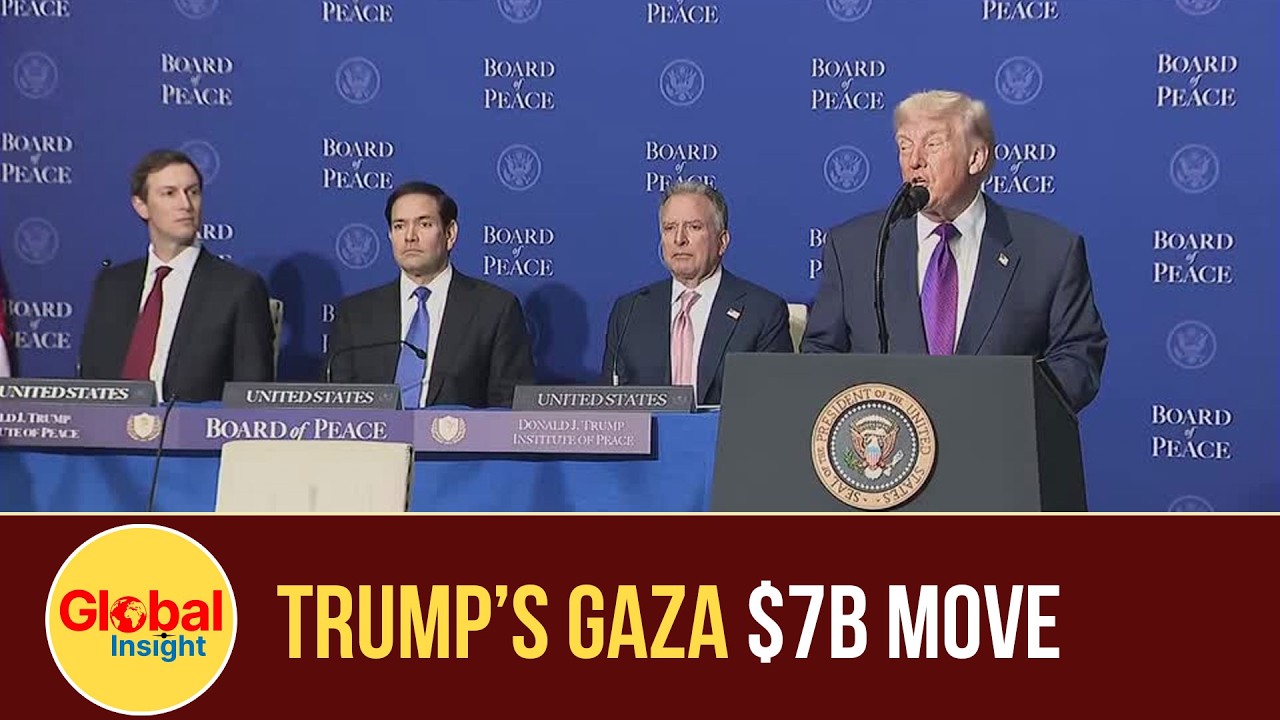 Trump Gaza $7B Fund & Iran Deal Push at Peace Board | Trump | Global Insights