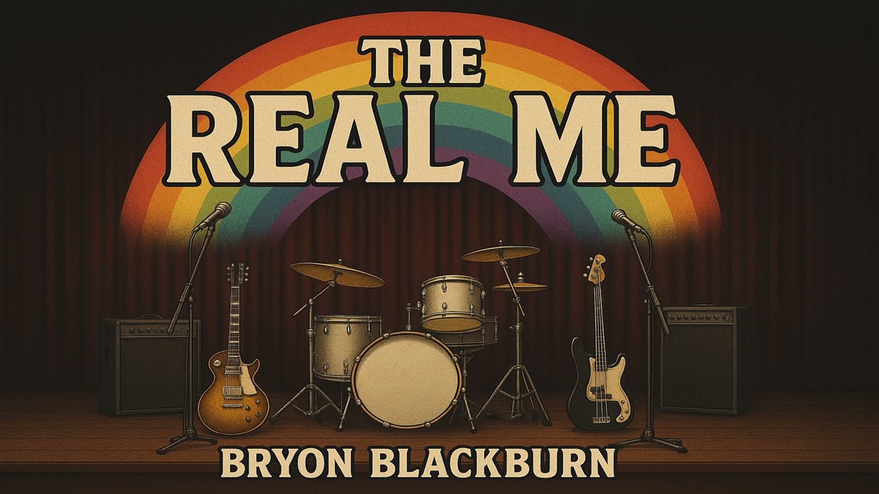 Welcome to the Real Me (Track 1 – Opener) — Bryon Blackburn