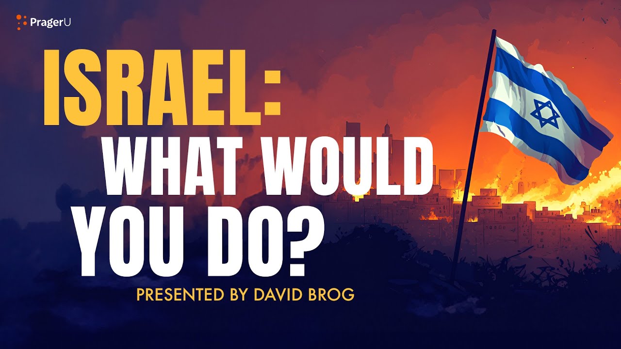 Israel: What Would You Do? | 5 Minute Videos | PragerU