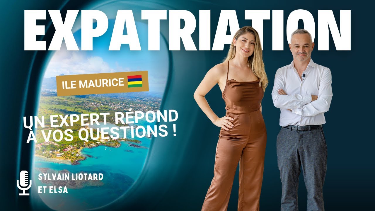 FAQ Expatriation à l'Ile Maurice : un expert répond à toutes vos questions !