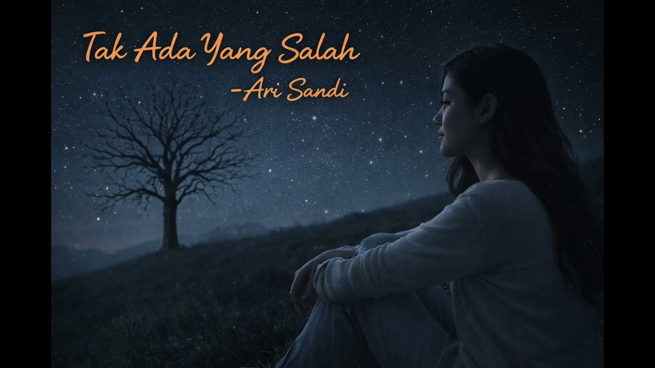 Tak Ada Yang Salah - Ari Sandi