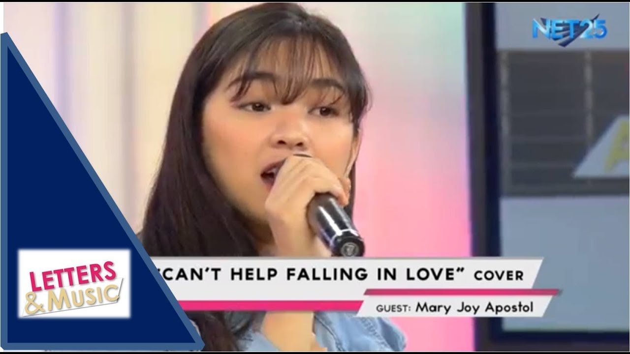 MARY JOY APOSTOL - CAN'T HELP FALLING IN LOVE (NET25 LETTERS AND MUSIC)