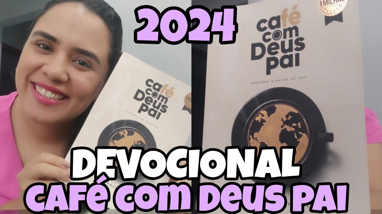 TOUR PELO DEVOCIONAL- CAFÉ COM DEUS PAI 2024 ☕| QUANTO CUSTOU? ONDE COMPREI?!