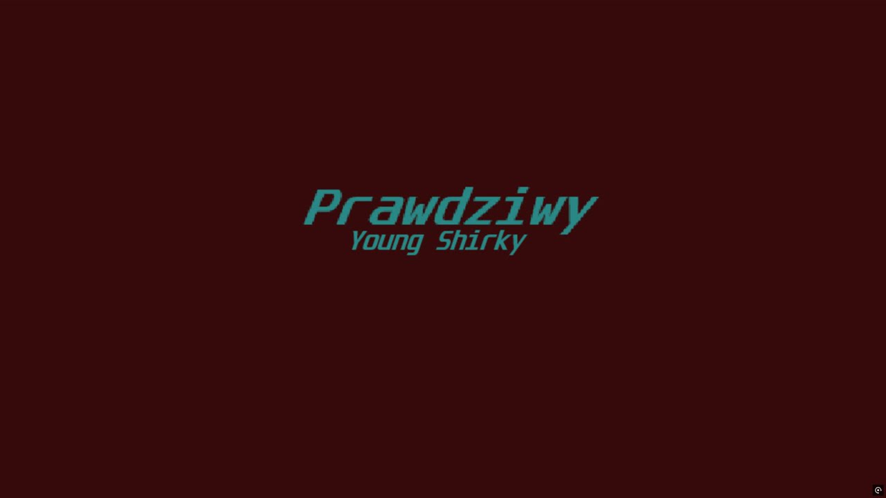 Young Shirky - Prawdziwy (prod. WILL B)