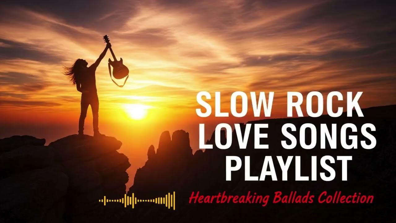 Slow Rock Ballads That Deserve More Love | Emotional Rock Collection