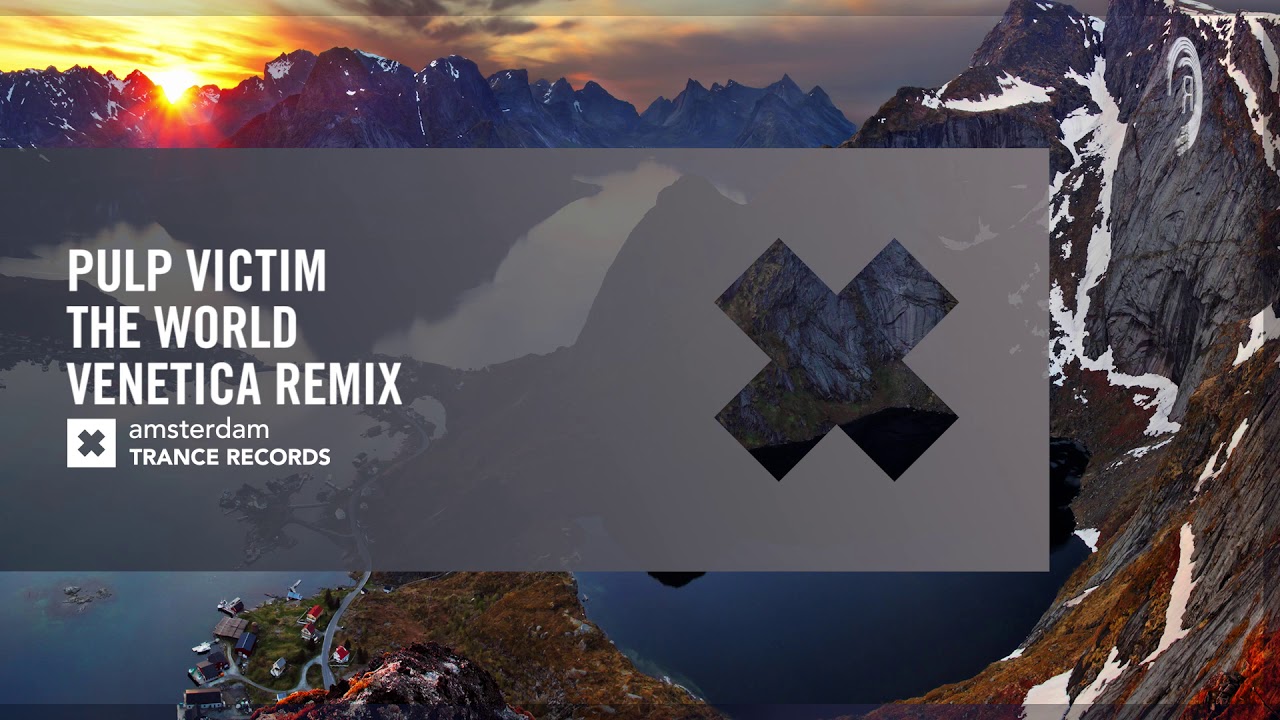 Pulp Victim - The World (Venetica Remix) Extended