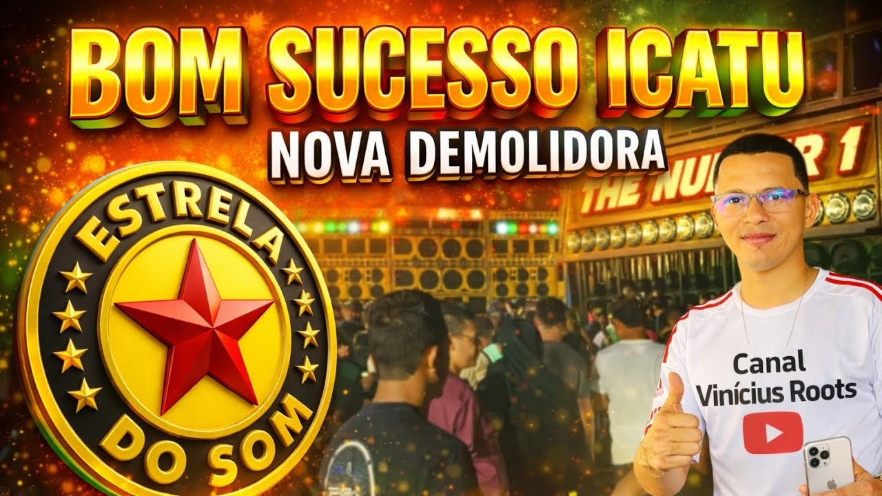 FESTEJO NATALINO 2025, POVOADO BOM SUCESSO ICATU, NOVA DEMOLIDORA ESTRELA DO SOM 