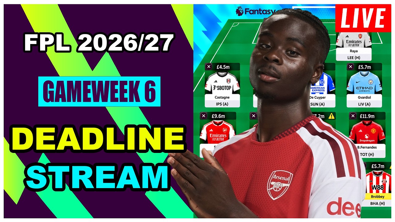 FPL Gameweek 6: DEADLINE STREAM | Live Q&A | Fantasy Premier League Tips 2026/27