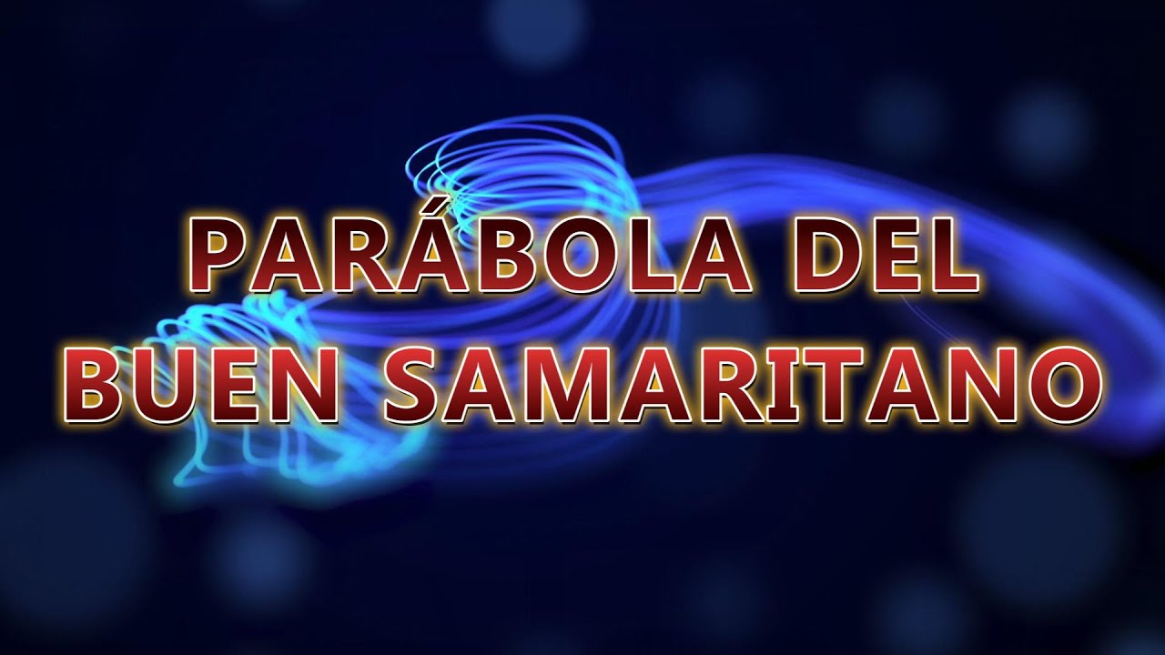 Parábola del buen samaritano 24 | 01 | 2026