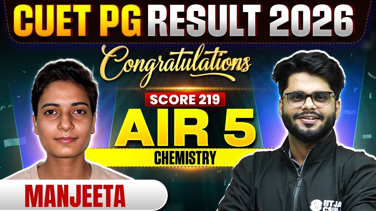 CUET PG 2026 Topper Interview | Congratulations Manjeeta For AIR 5 In Chemistry | CUET PG Result